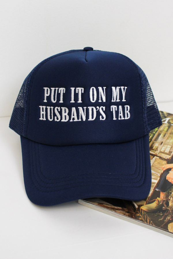 Put It On My Husbands Tab Trucker Hat